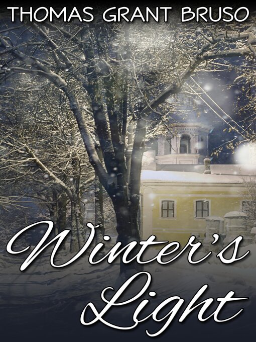 Title details for Winter's Light by Thomas Grant Bruso - Available